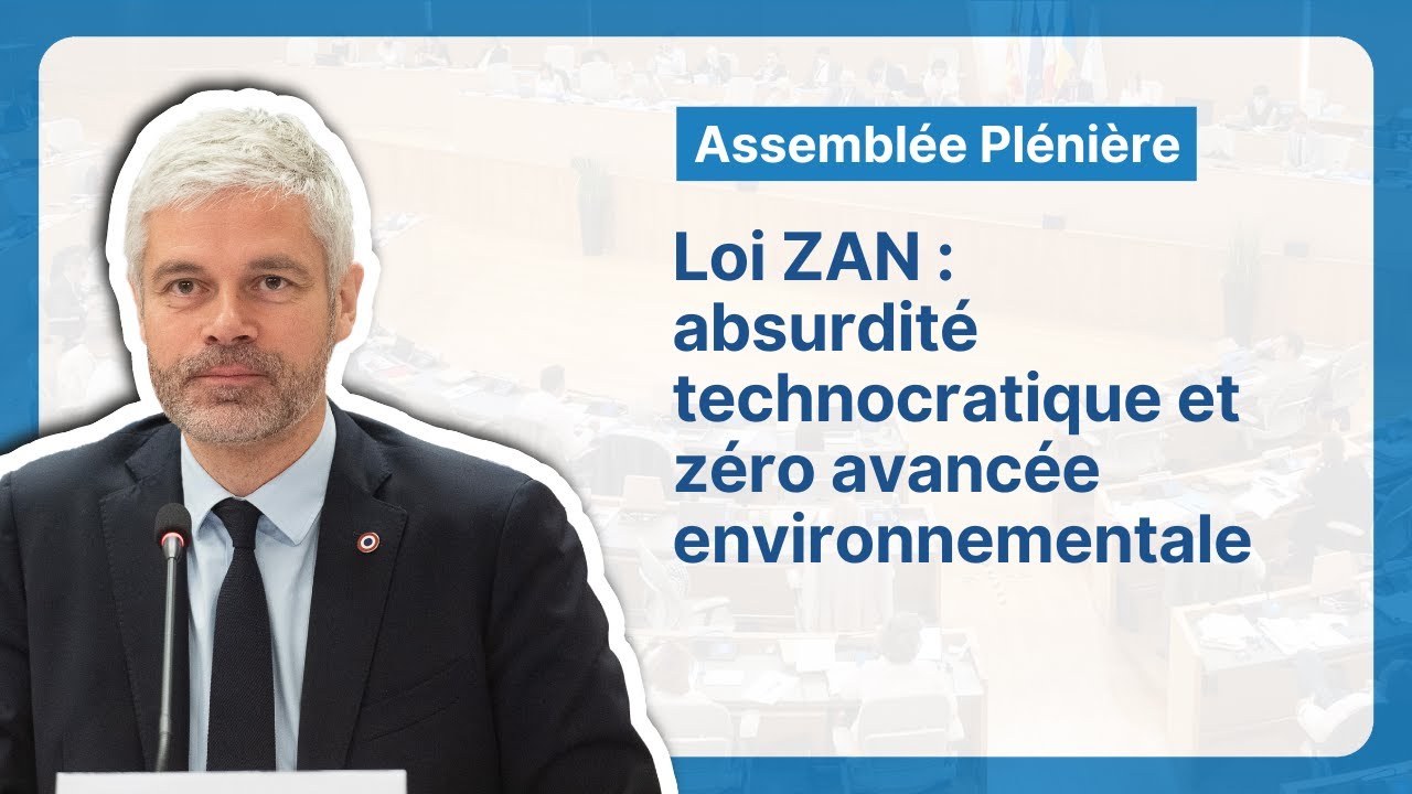 Loi ZAN : absurdité technocratique et zéro avancée environnementale | Laurent Wauquiez