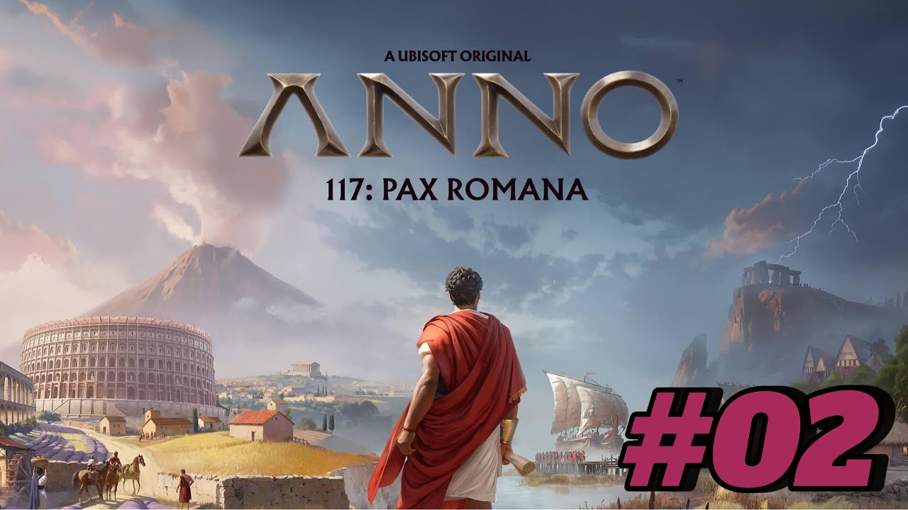 Erste Produktion starten - Anno117 Pax Romana Let's Play #02
