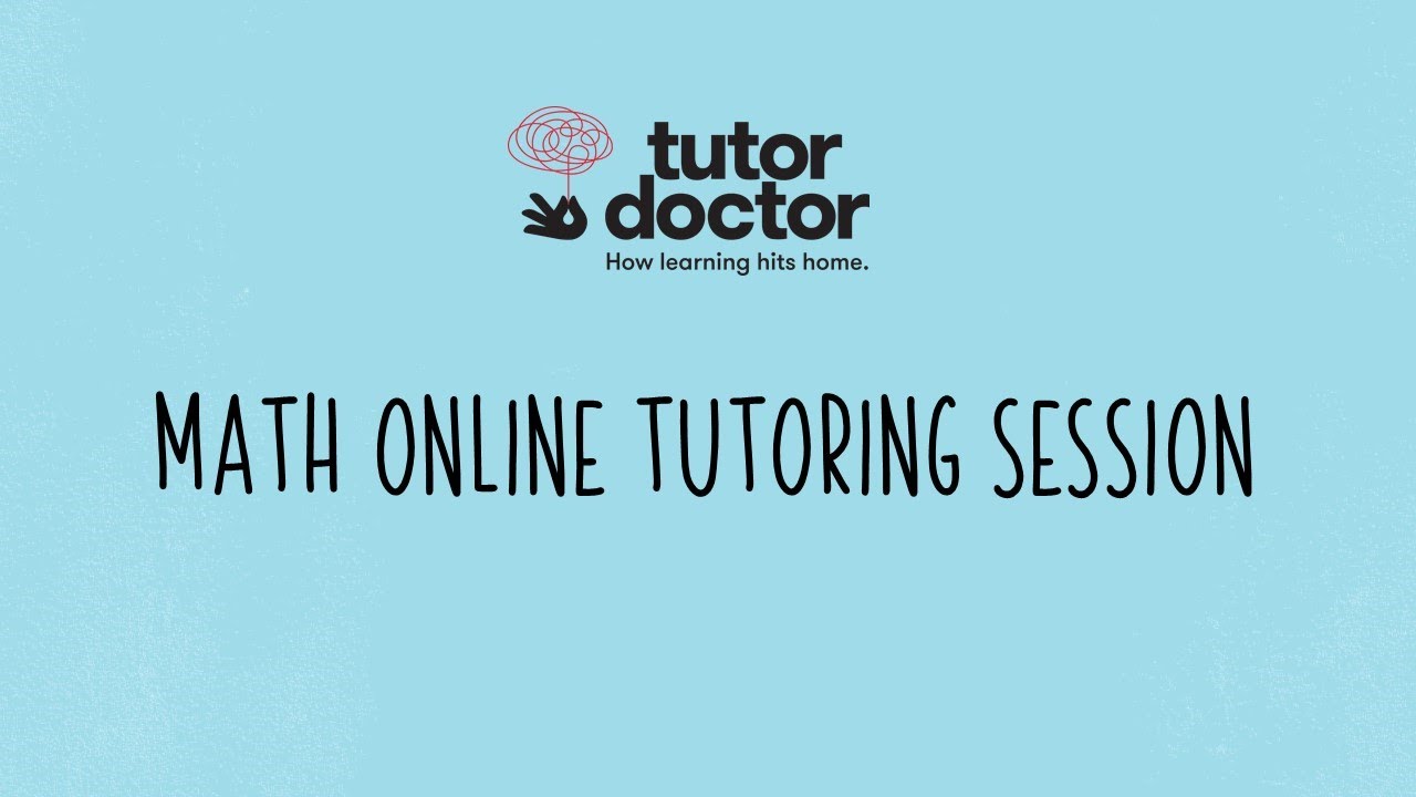 Math Online Tutoring Session with Tutor Doctor