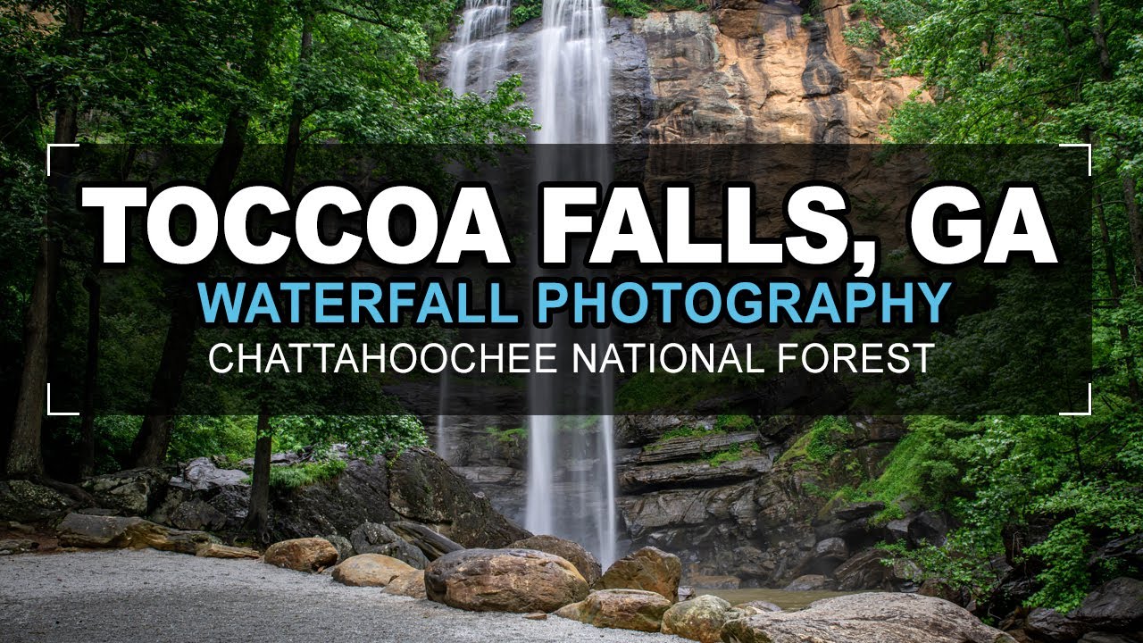 Waterfall Photography at Toccoa Falls, GA | Chattahoochee National Forest