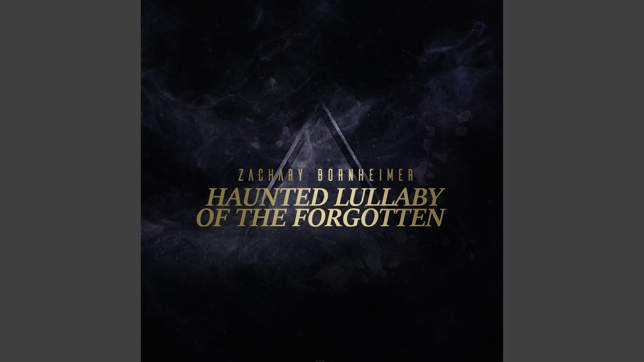 Haunted Lullaby of the Forgotten (feat. Bonnie Deeds, Eduard Teregulov, John C. O'Leary III,...