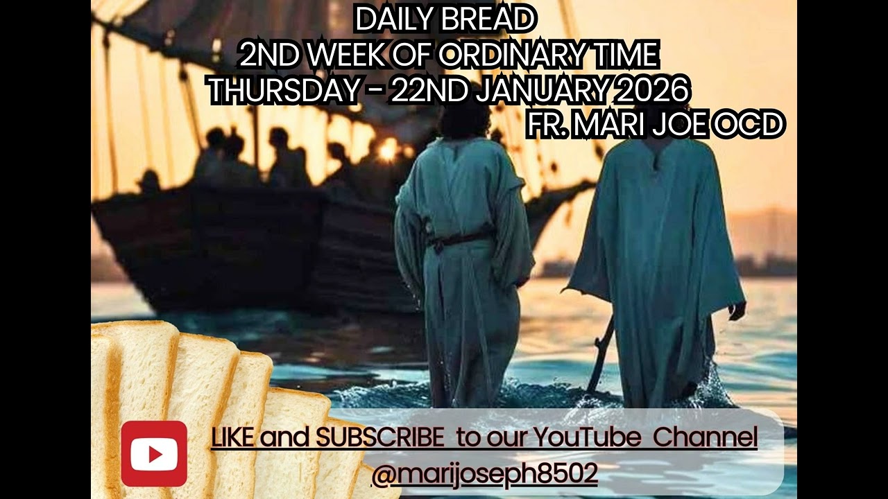 Daily Bread with Fr. Mari Joe OCD - 22nd January 2026