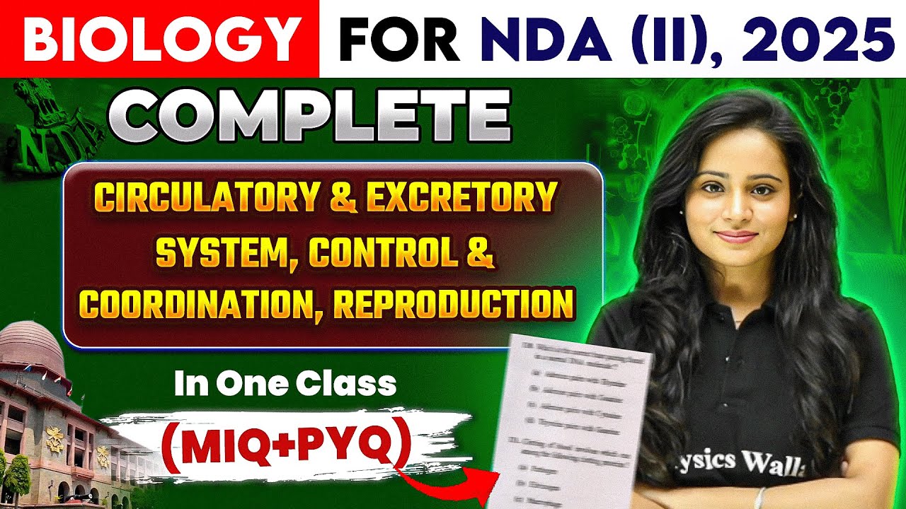 NDA Biology: Circulatory & Excretory System, Control & Coordination, Reproduction | Biology For NDA