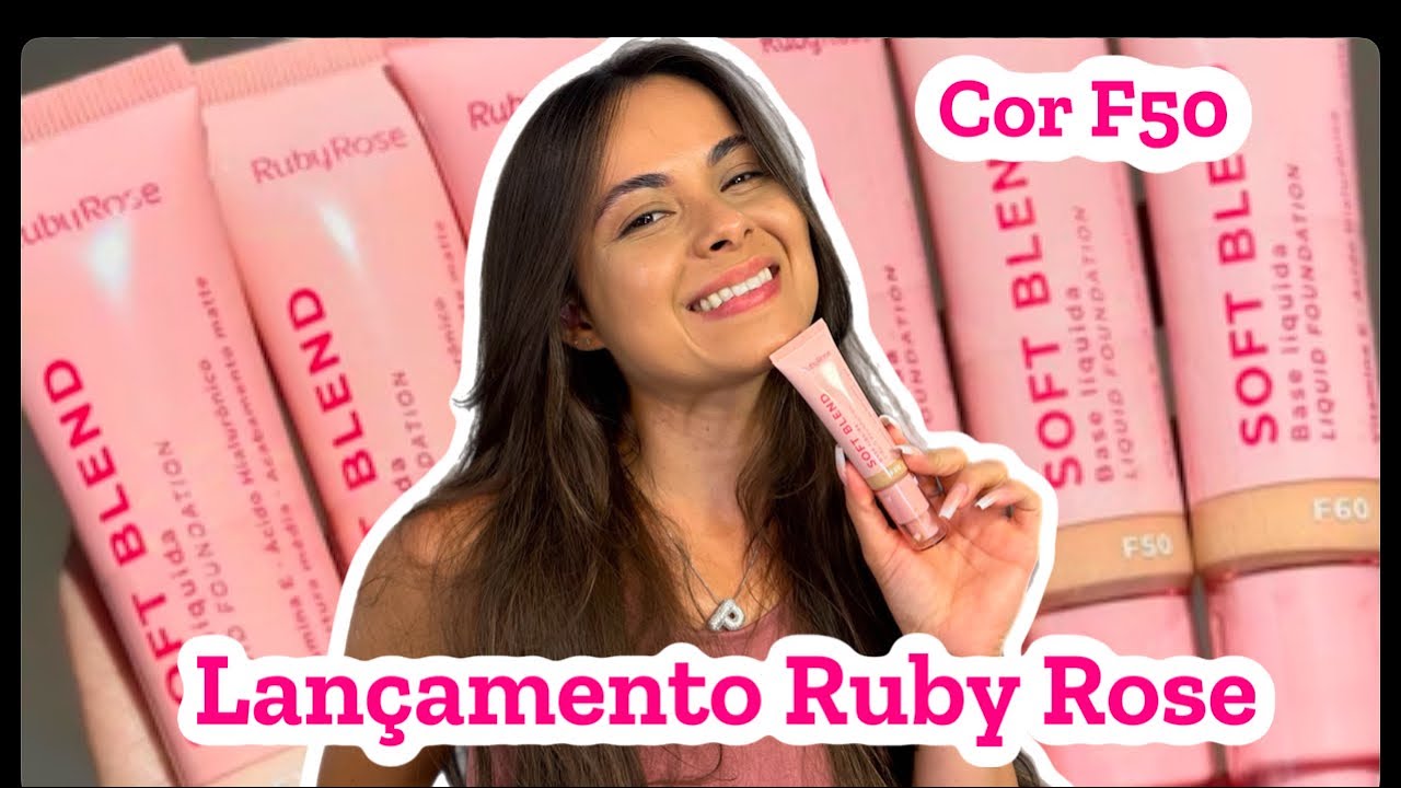 RESENHA BASE SOFT BLEND  | Ruby Rose
