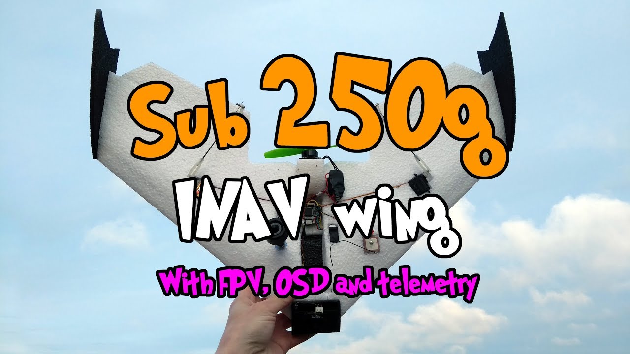 🛩️ Sub 250g INAV FPV wing drone build