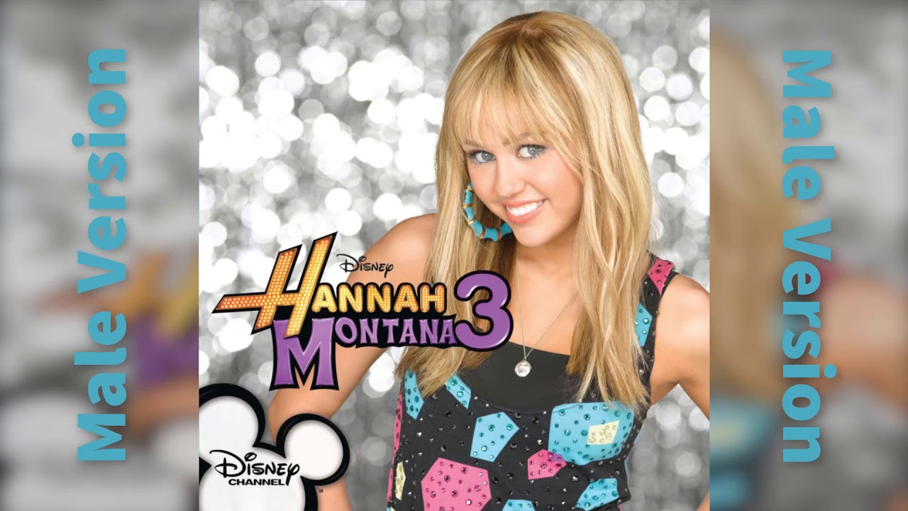 Hannah Montana - It's All Right Here (Male Version)