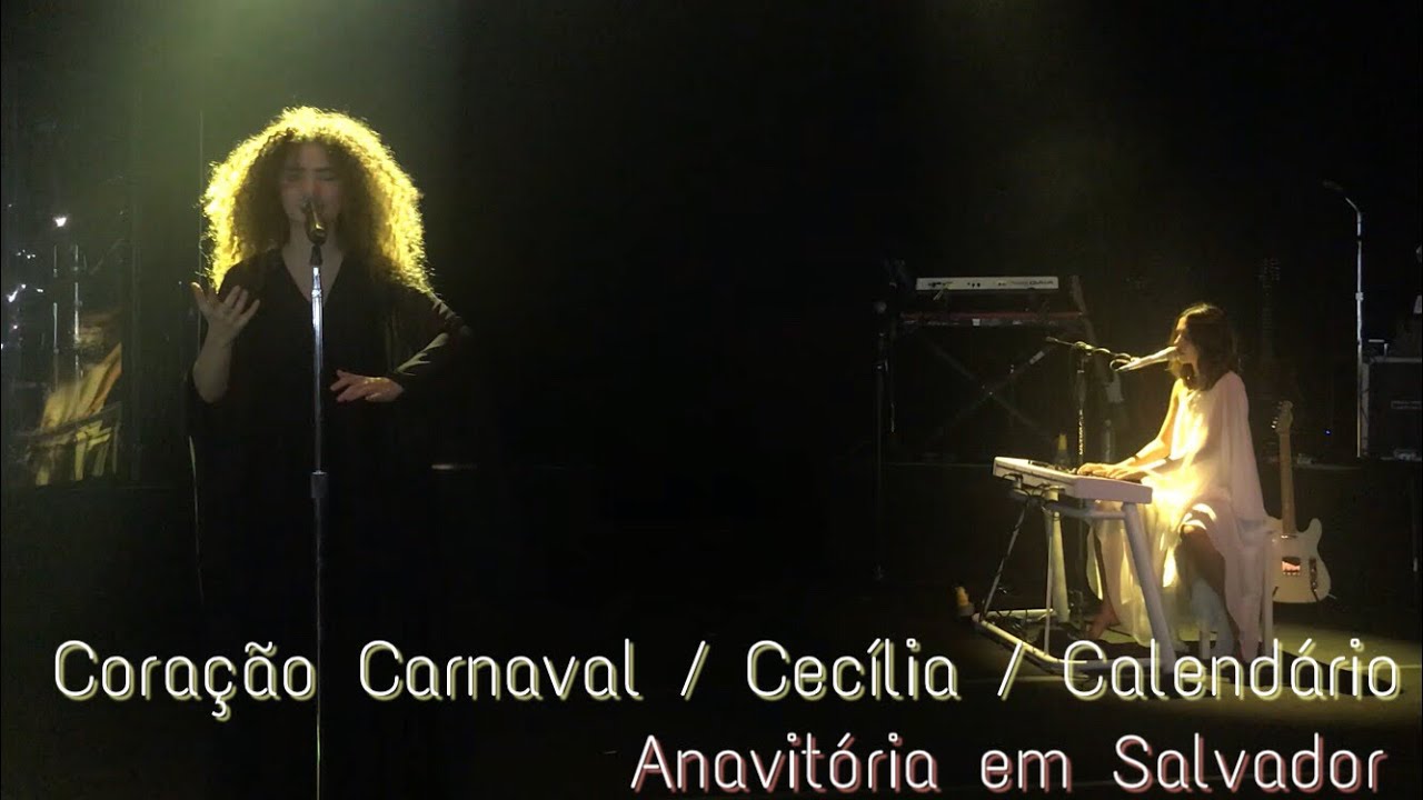 Anavitória - Coração Carnaval / Cecília / Calendário - Salvador-Ba 02/09/18