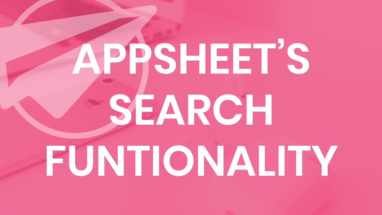 Функциональность поиска AppSheet