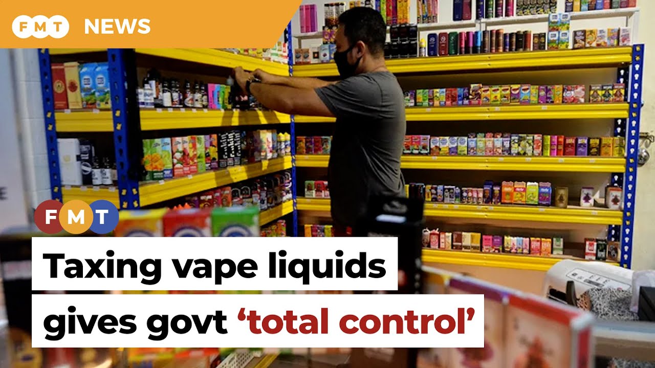 Taxing vape liquids gives govt &lsquo;total control&rsquo; over trade, says ex-customs DG