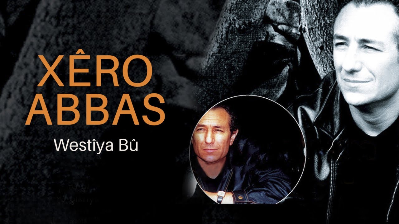 Xêro Abbas - Wêstiya Bû -[Official Music Video © 2003 Ses Plak ]