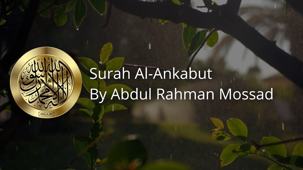 069 Surah Al-Ankabut (The Spider) By Abdur Rahman Mossad