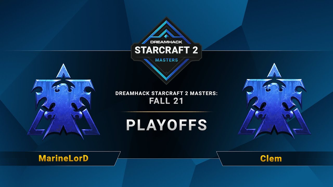 SC2 - MarineLorD vs. Clem - DreamHack SC2 Masters 2021: Fall - Playoffs - EU