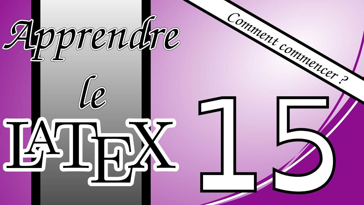 15 - Comment commencer avec LaTeX : Créer des tableaux simples