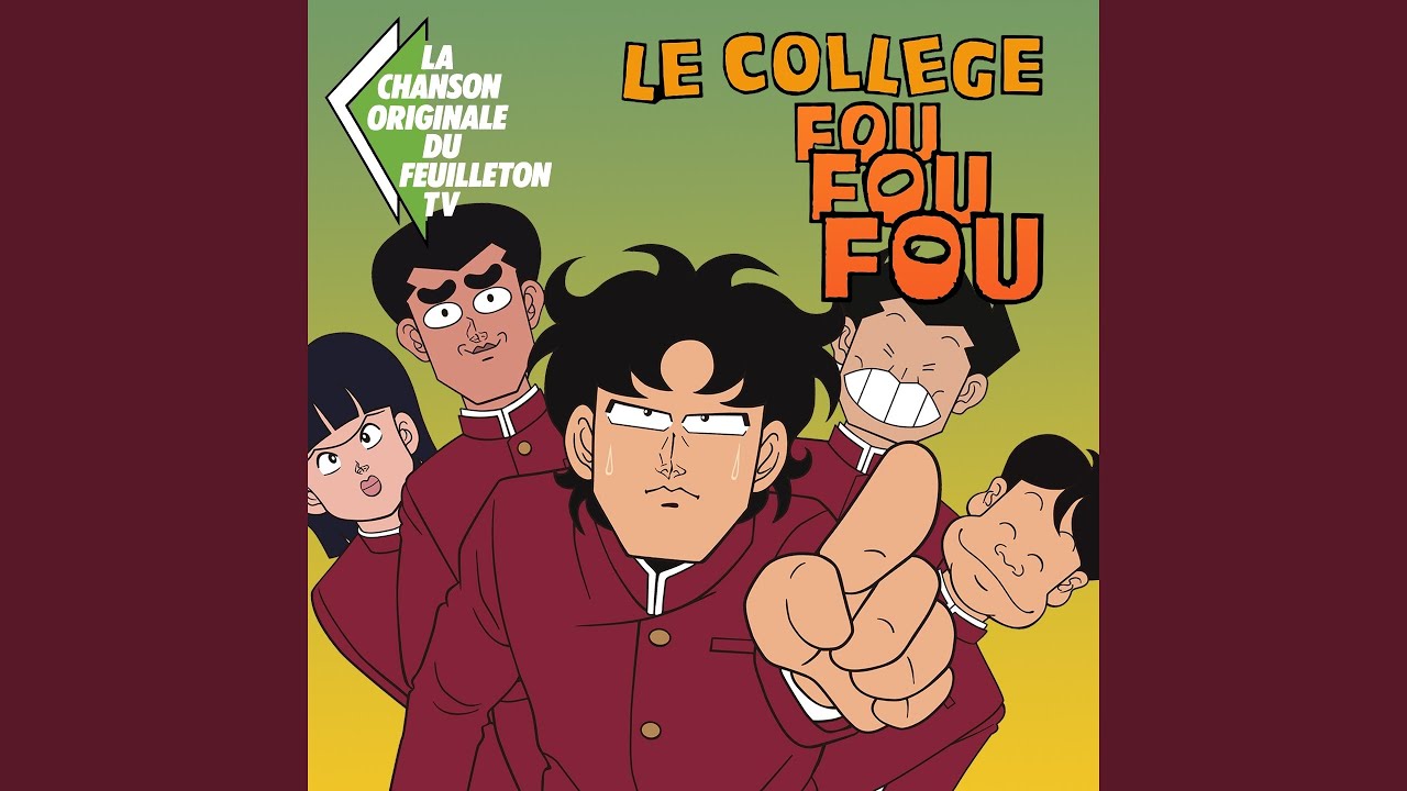 Un collège fou fou fou (Générique original de la série télé)