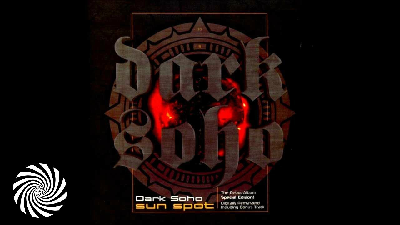 Dark Soho - Sun Spot [FULL ALBUM]