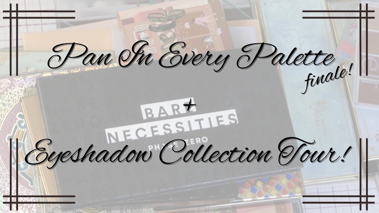 Pan In Every Palette FINALE! | Eyeshadow Palette Collection Tour