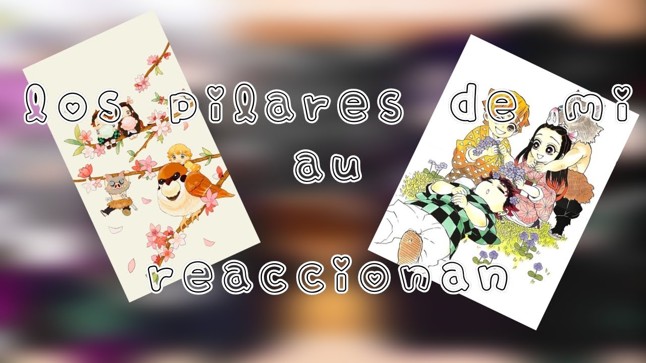 [🌟] Los pilares de mi au reaccionan al kamaboko squad... (‼️MY AU⚠️) Kny 