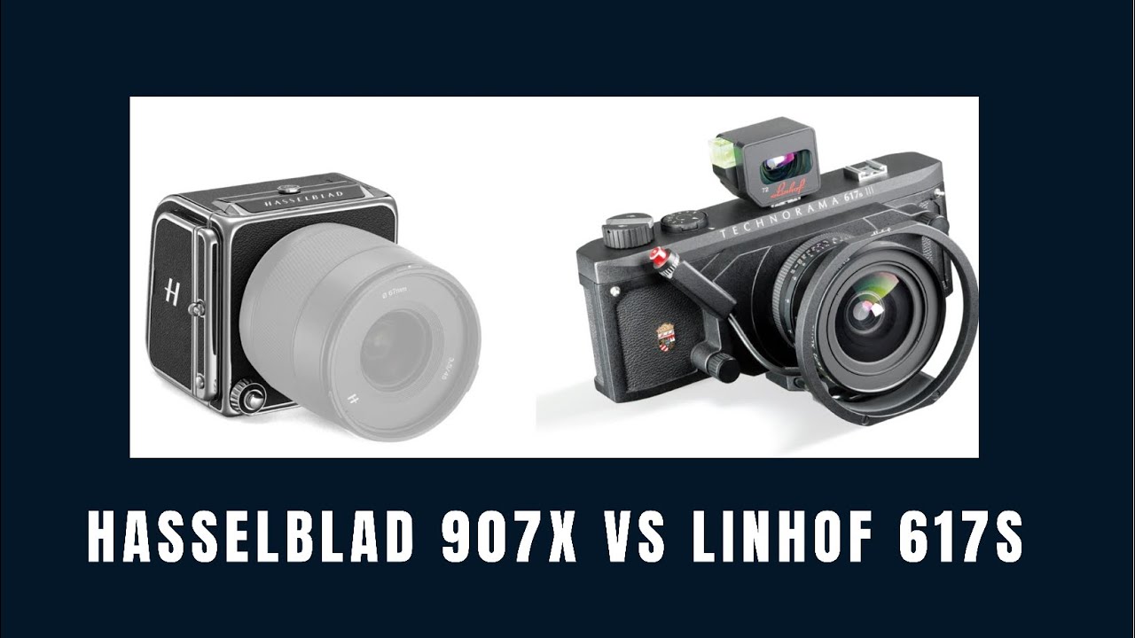 Hasselblad 907X VS Linhof 617S