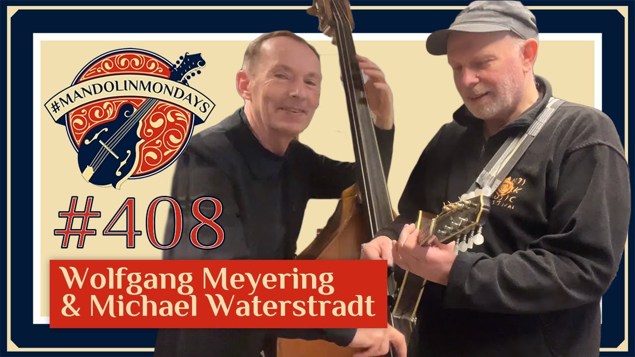 Mandolin Mondays Featuring Wolfgang Meyering and Michael Waterstrad /// 