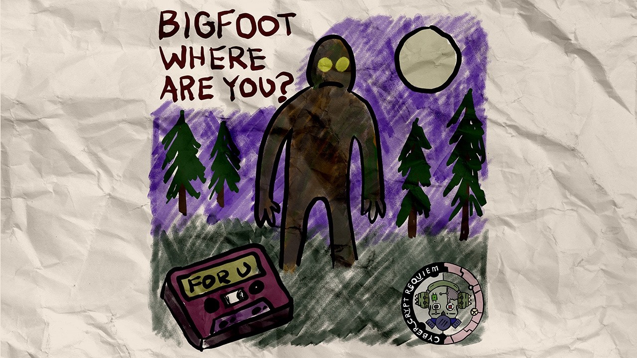 Bigfoot Where Are You?