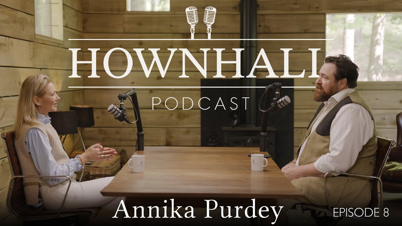 Ep8 Annika Purdey - Contributing Editor Tatler Magazine - Hownhall Podcast