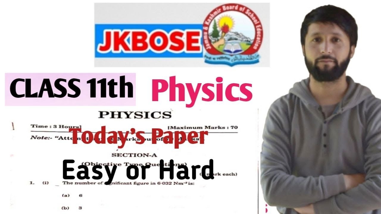 JKBOSE CLASS 11TH Today's Physics Paper Easy or Hard 