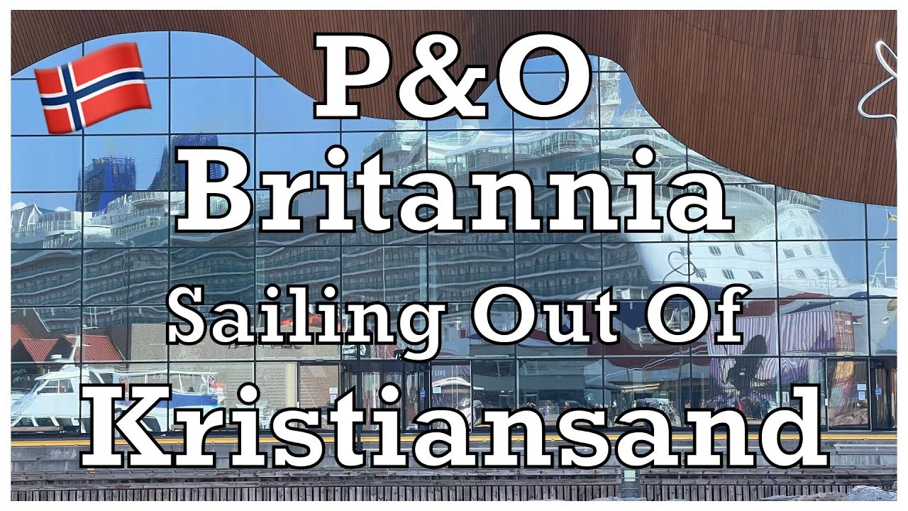 P&O Britannia Sailing Out Of Kristiansand