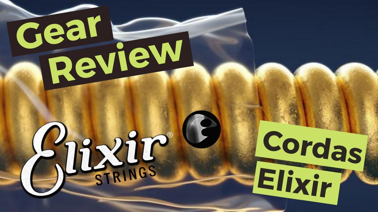 Gear Review #47 - Cordas para baixo Elixir Strings