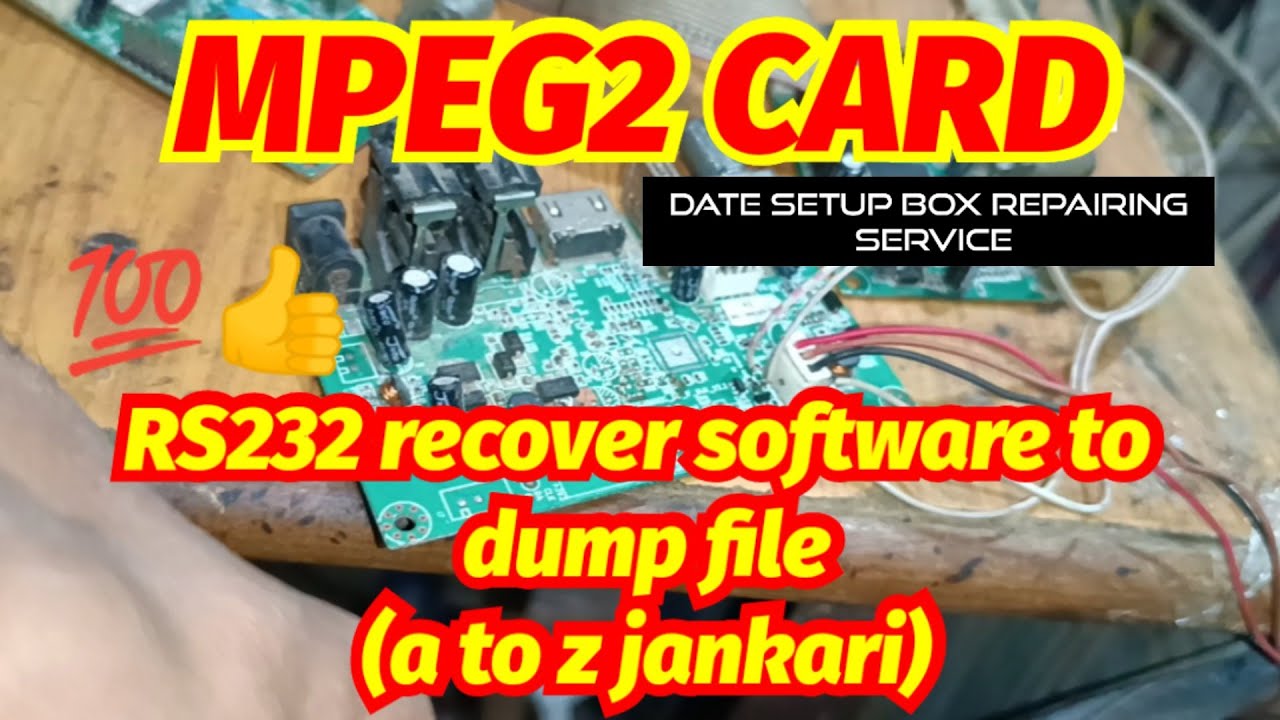 mpeg2 setup box r232 recover dump file Kaise Le  software Kaise kare💯👍