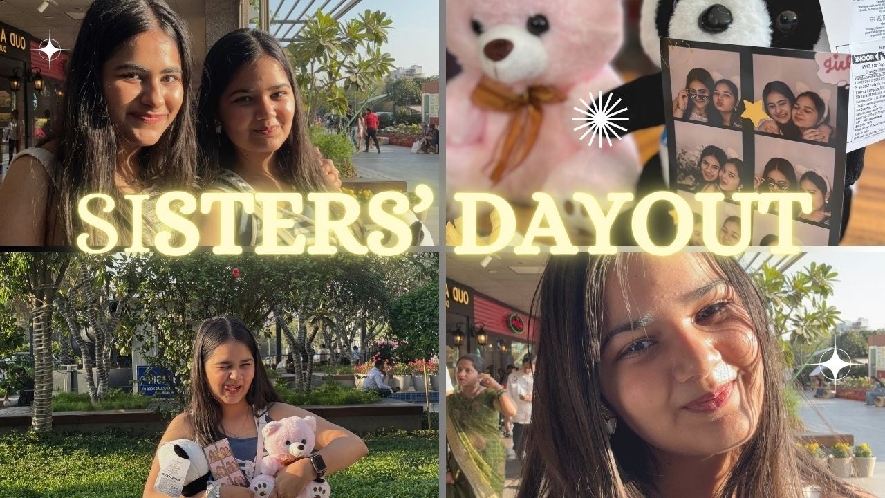 Sisters' Dayout 💕 | Pehli baar photobooth mein yeh kya hogya humare saath 😥| unplanned living