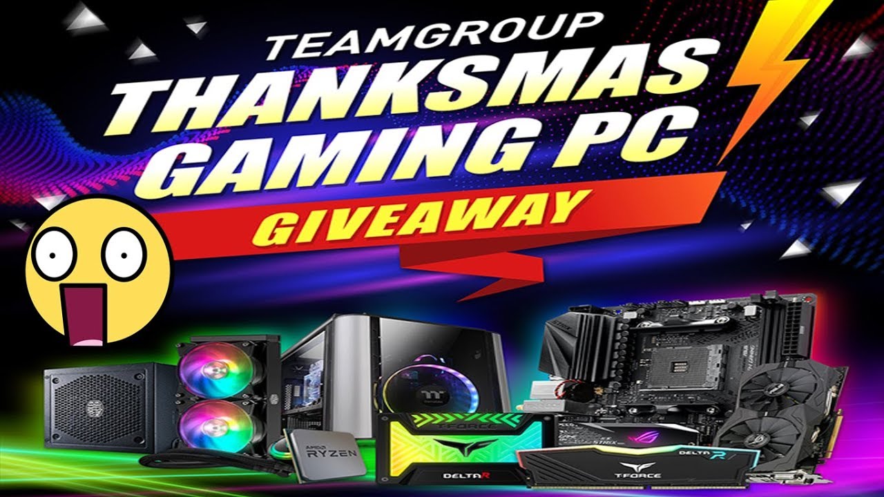 GIVEAWAY: TEAMGROUP THANKSMAS GAMING PC 2018