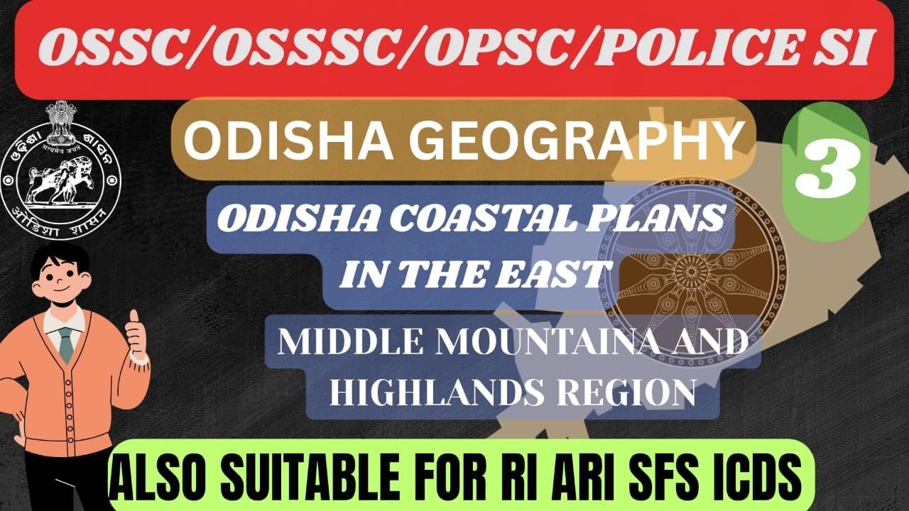 || ODISHA GEOGRAPHY || ODISHA COASTAL PLAINS IN THE EAST || OSSC CGL 2025 ||