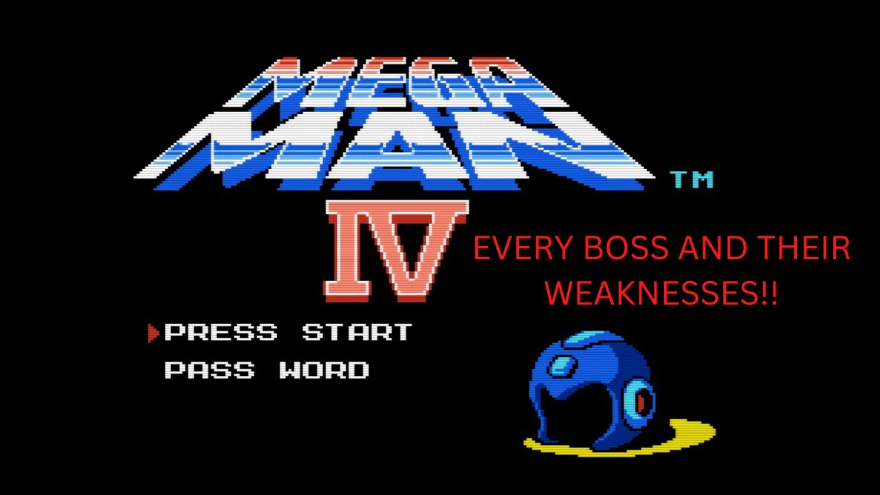 MEGA MAN 4 EVERY BOSS AND THEIR WEAKNESSES!