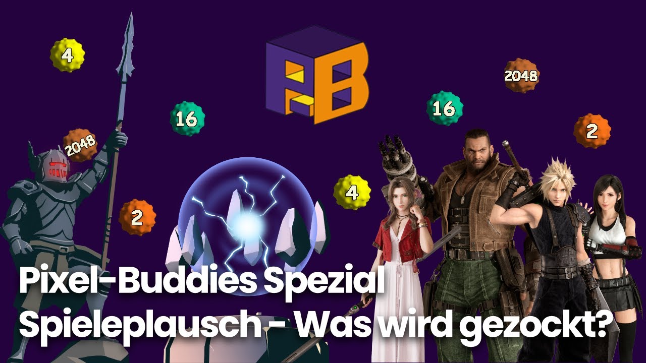 Pixel Buddies Spezial: Spieleplausch - Was wird gezockt?