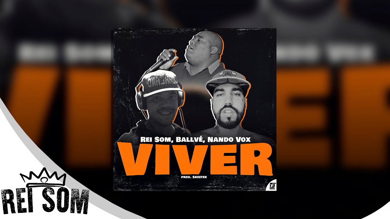 Rei Som, Ballv&eacute;, Nando Vox - Viver [prod. Skeeter]
