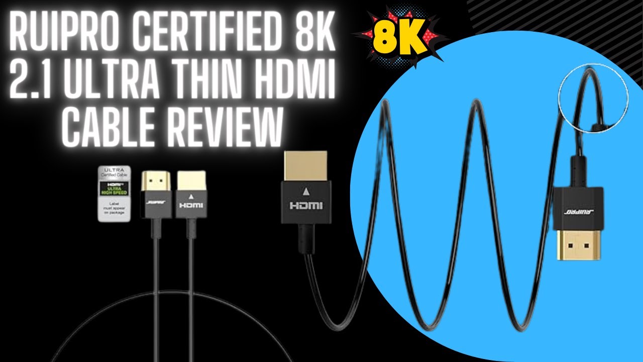 RUIPRO 8K HDMI 2.1 Ultra Thin Cable Review | Low Cost, Great Quality