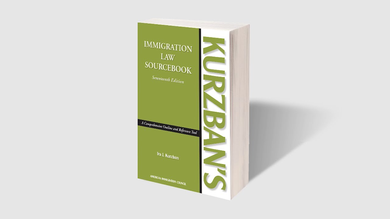 AILA&rsquo;s Top Resources: Kurzban's Immigration Law Sourcebook