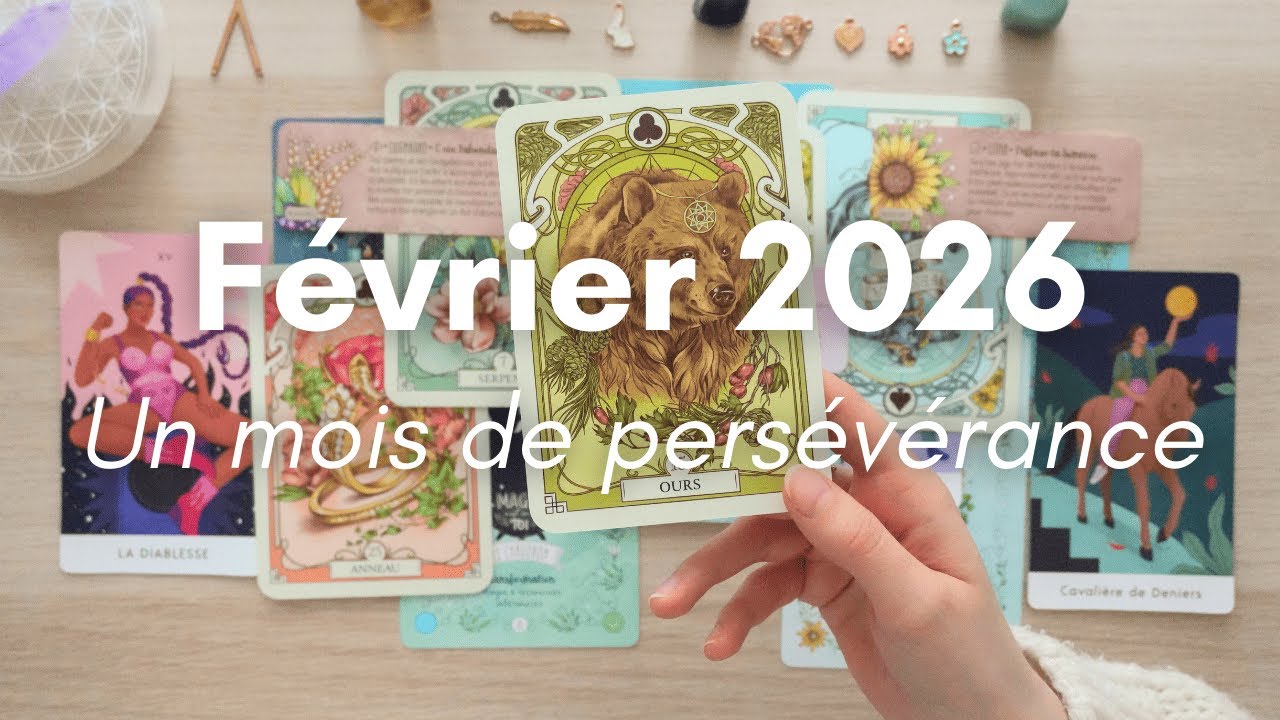 Février 2026 ❄️ énergies, prédictions et conseils