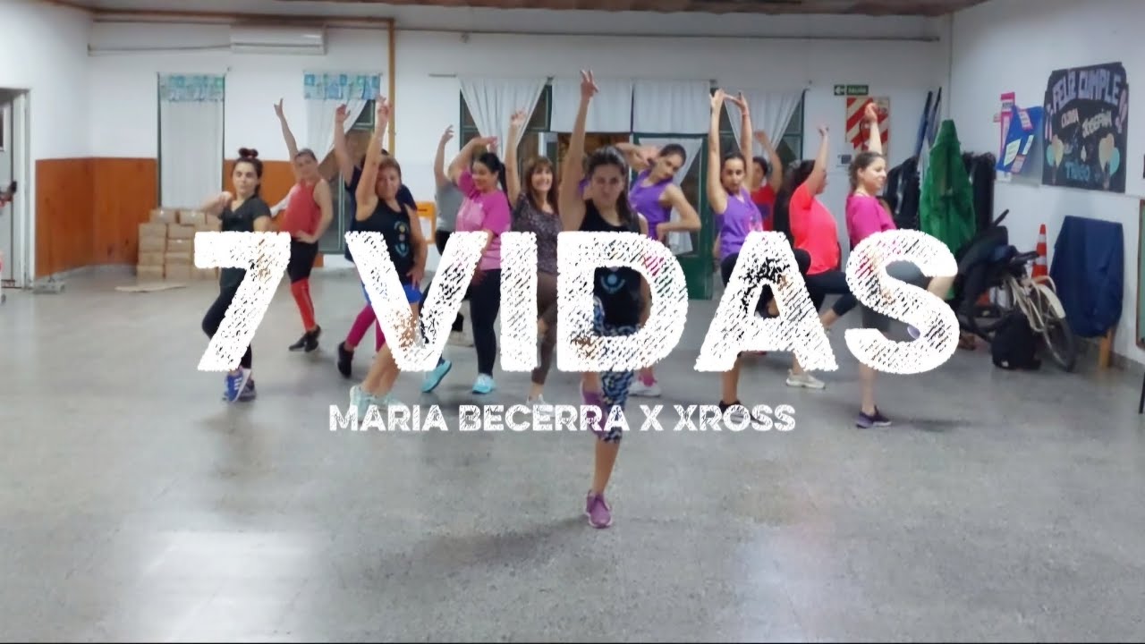 7 vidas - Maria Becerra x XROSS / Coreografía Zumba
