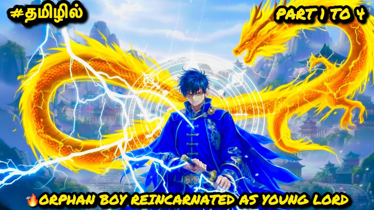 🔥Weak Boy Reincarnate as Overpowered Young Master | Most Dangerous Man | தமிழில்