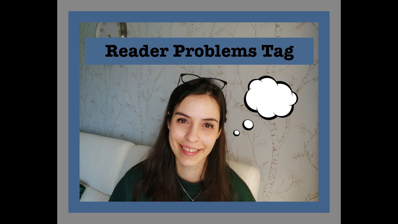 Reader Problems Tag 📖✨