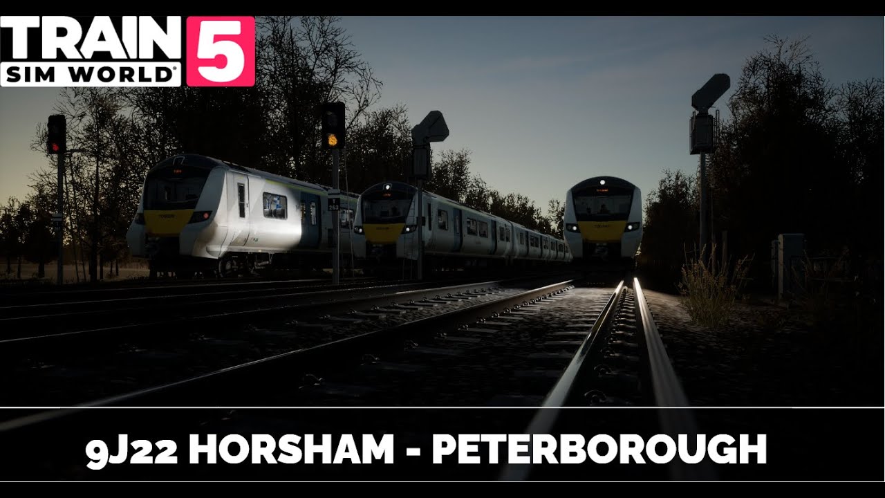 Train Sim World 5 | 9J22 Horsham - Peterborough with Announcements! (Gameplay)