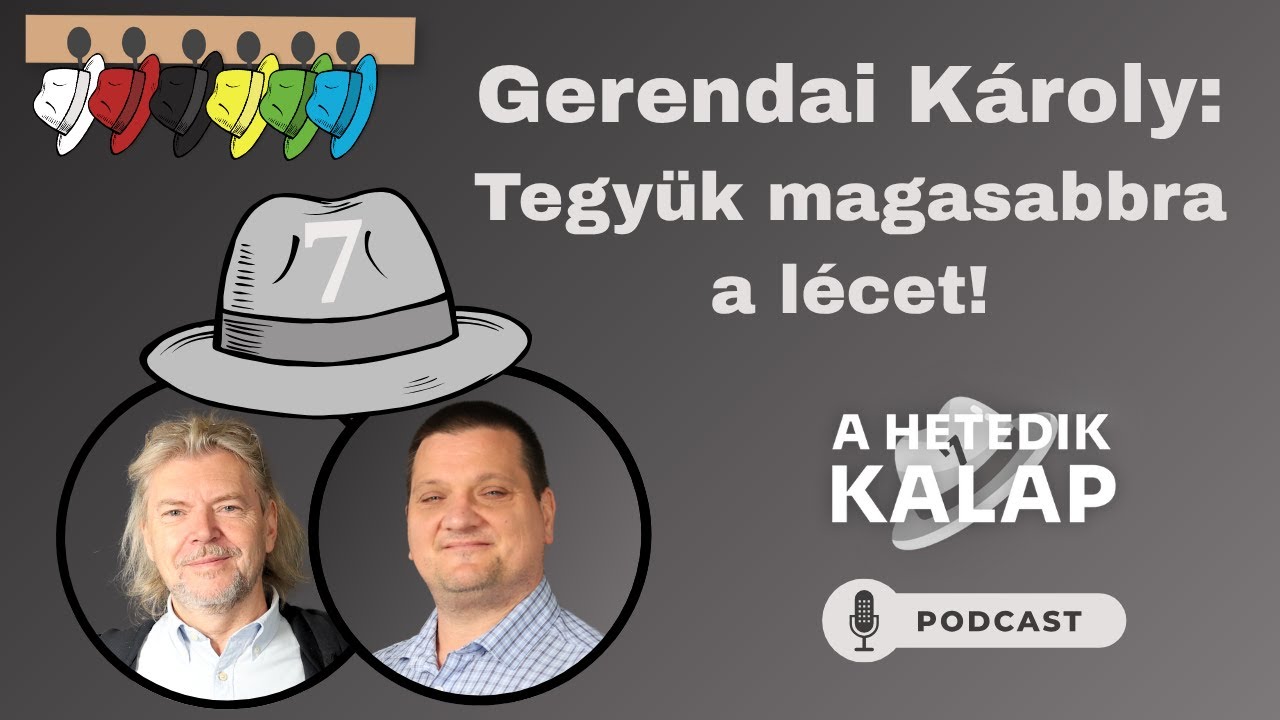 Gerendai Károly: Tegyük magasabbra a lécet!
