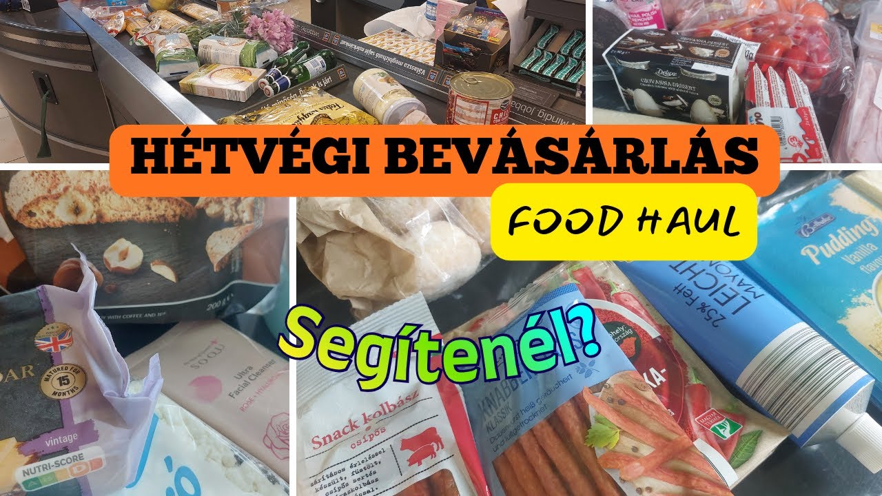 HÉTVÉGI BEVÁSÁRLÁSOK – FOOD HAUL | Lidl-Aldi | SEGÍTENÉL?