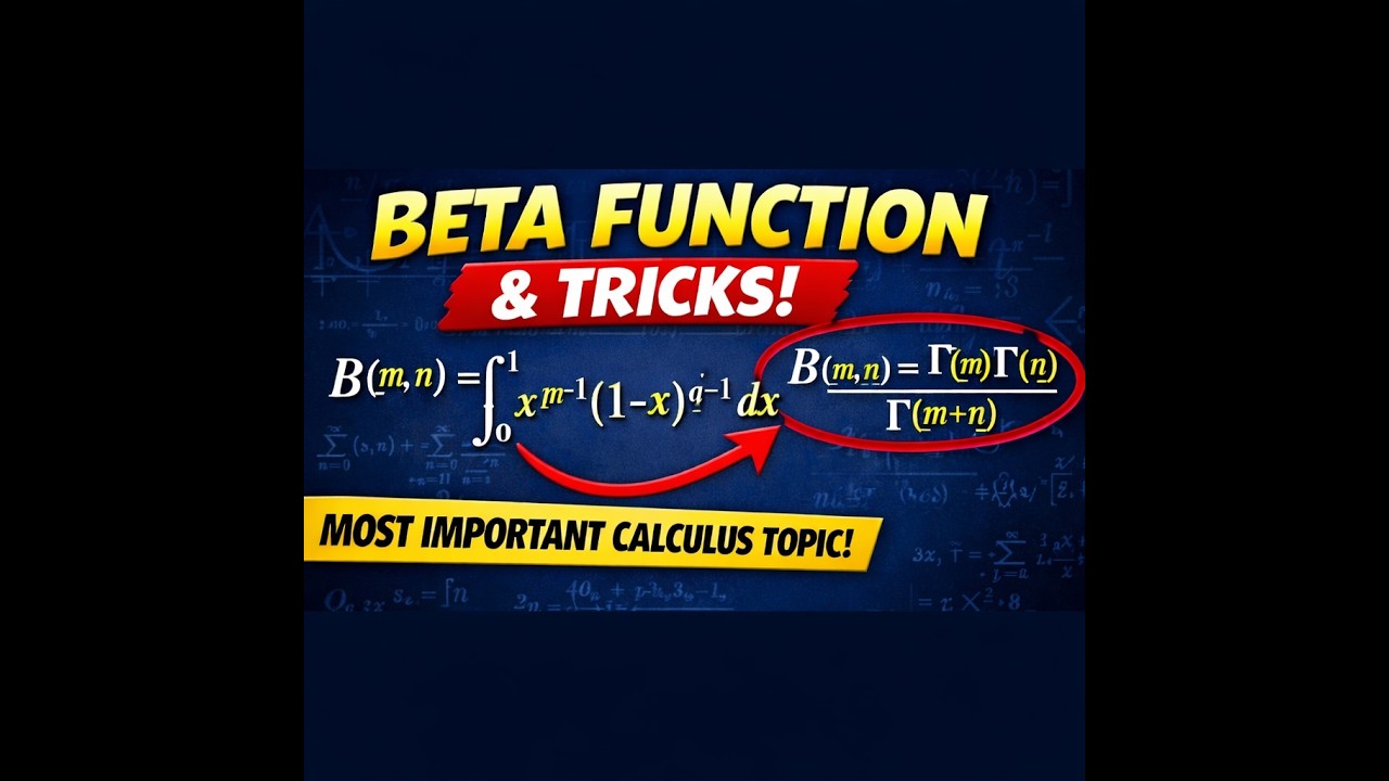 Beta Function Formula & Tricks | Most Important Calculus Topic