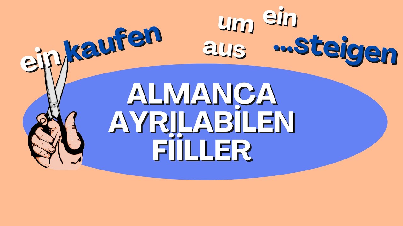 ALMANCA AYRILABİLEN FİİLLER/TRENNBARE VERBEN