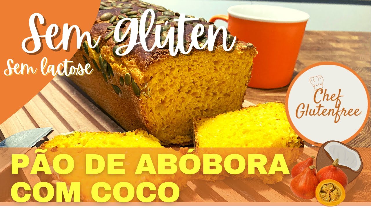 Pão de Abóbora com Coco - Sem Glúten e Sem Lactose