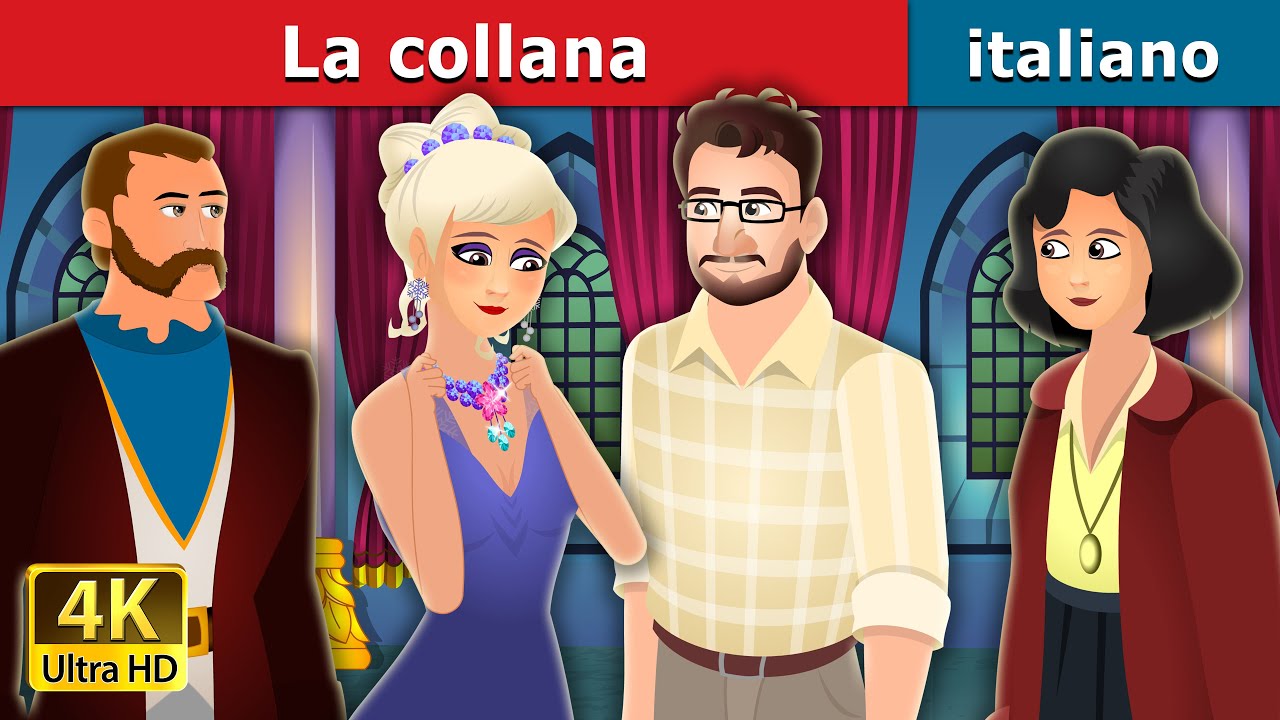 La collana | The Necklace Story | Fiabe Italiane