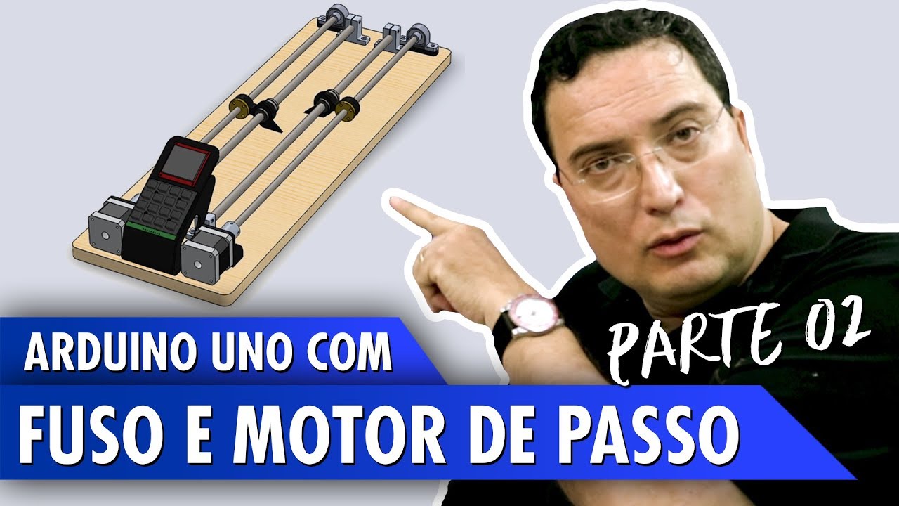 Arduino Uno com fuso e motor de passo - Pt2