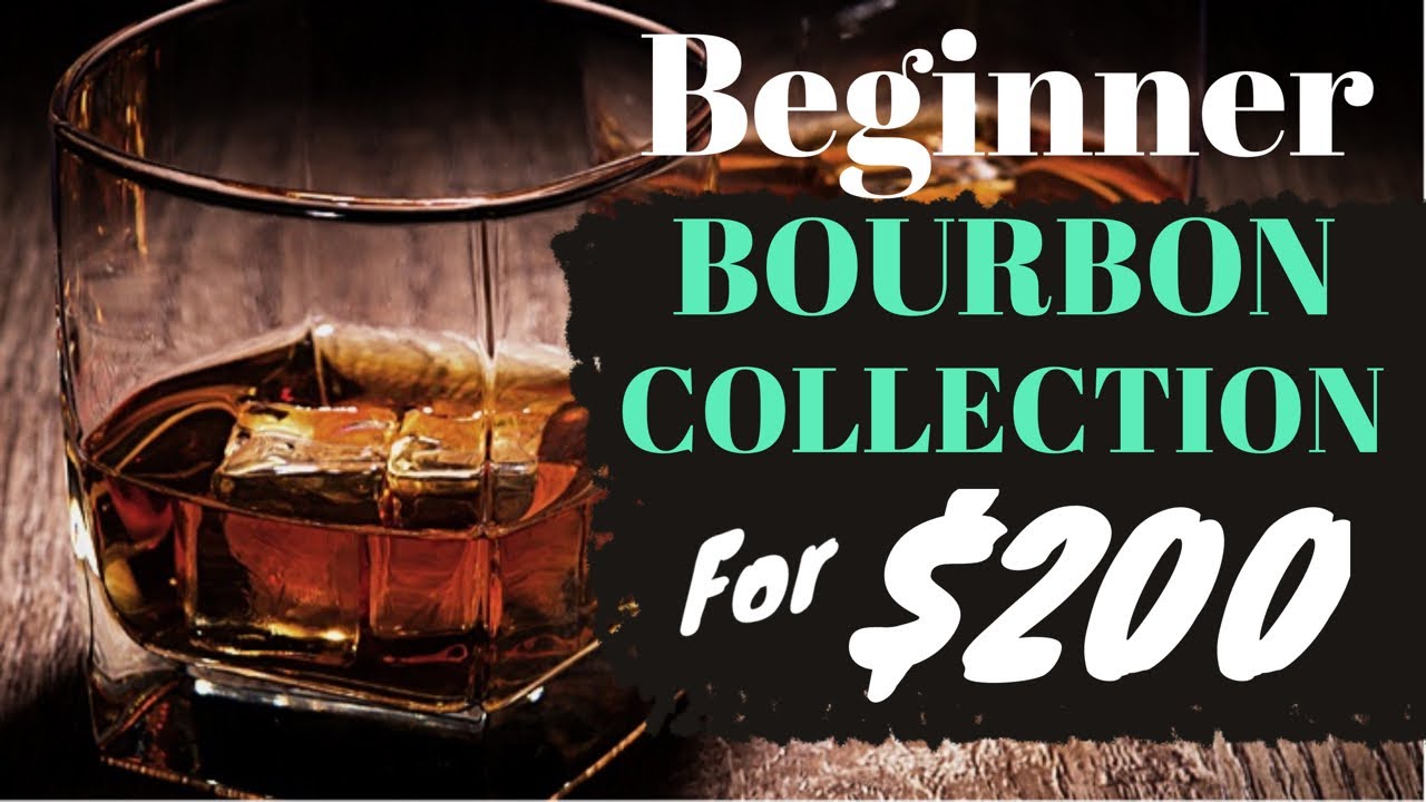 Top 5 Bourbons for your Beginner Bourbon Collection!